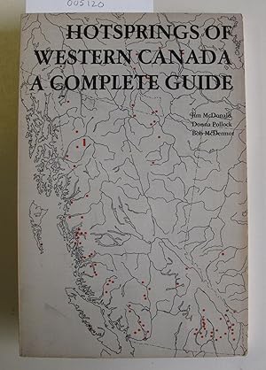 Seller image for Hotsprings of Western Canada | A Complete Guide for sale by The People's Co-op Bookstore