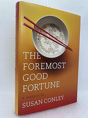 Seller image for The Foremost Good Fortune (Inscribed First Edition) for sale by Dan Pope Books