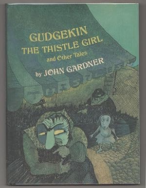 Immagine del venditore per Gudgekin The Thistle Girl and Other Tales venduto da Jeff Hirsch Books, ABAA