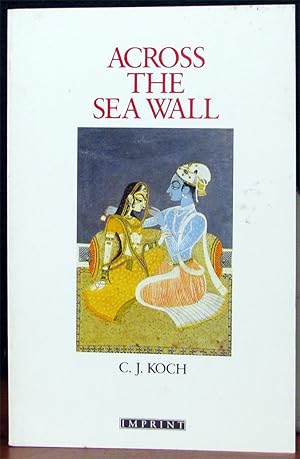 Immagine del venditore per ACROSS THE SEA WALL. venduto da The Antique Bookshop & Curios (ANZAAB)