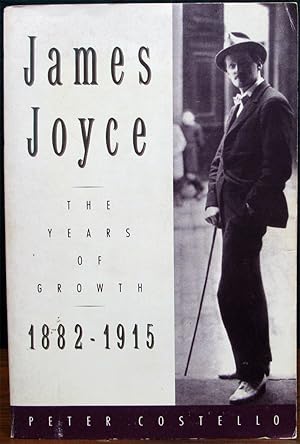 JAMES JOYCE. THE YEARS OF GROWTH, 1882-1915. A biography.
