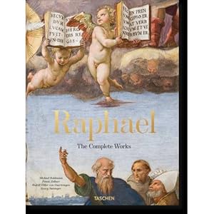 Raphael. The Complete Works. Paintings, Frescoes, Tapestries, Architecture