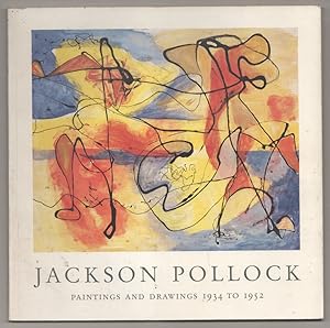 Bild des Verkufers fr Jackson Pollock Paintings and Drawings 1934 to 1952 zum Verkauf von Jeff Hirsch Books, ABAA
