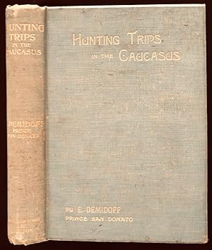 Imagen del vendedor de Hunting Trips in the Caucasus a la venta por Tradewinds Books