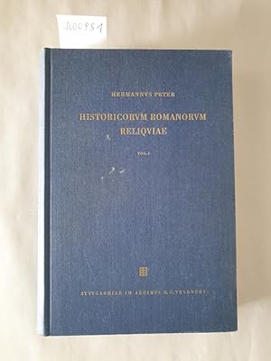 Imagen del vendedor de Historicorum Romanorum Reliquiae : Volumen Prius : (Sammlung wissenschaftlicher Commentare) : a la venta por Versand-Antiquariat Konrad von Agris e.K.