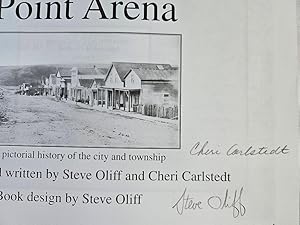 The Early Days of Point Arena - A pictorial history of the city and township