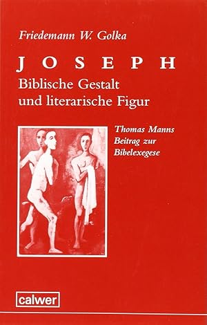 Seller image for Joseph, Biblische Gestalt und literarische Figur for sale by Modernes Antiquariat an der Kyll