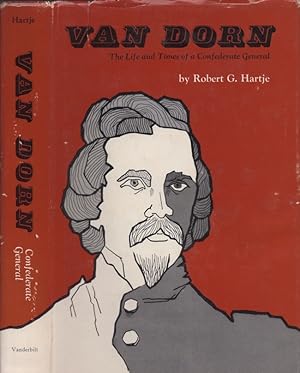 Immagine del venditore per Van Dorn The Life and Times of a Confederate General venduto da Americana Books, ABAA