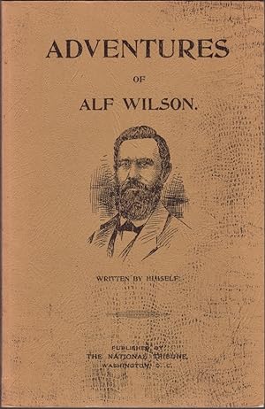 Seller image for Adventures of Alf Wilson A Thrilling Episode of the Dark Days of the Rebellion for sale by Americana Books, ABAA