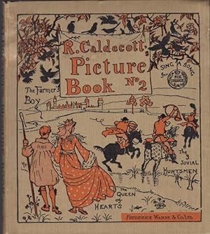 Image du vendeur pour R. Caldecott's Picture Book (No. 2) Containing The Three Jovial Huntsmen, Sing A Song for Sixpence, The Queen of Hearts, The Farmer's Boy mis en vente par Americana Books, ABAA