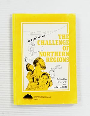 Bild des Verkufers fr The Challenge of the Northern Regions zum Verkauf von Adelaide Booksellers
