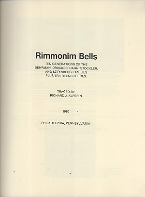 Imagen del vendedor de Rimmonim Bells, Ten Generations of the Behrman, Drucker, Hahn, Stockler, and Sztynberg Families Plus Ten Related Lines a la venta por Masalai Press