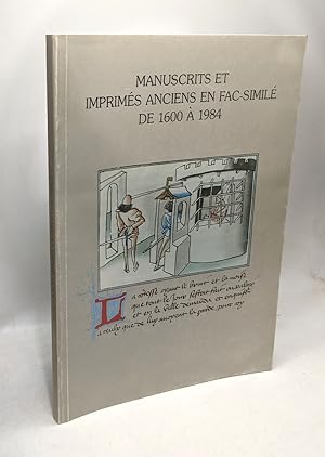 Manuscrits et imprimes anciens en fac-simile de 1600 a 1984: Exposition a la Bibliotheque royale ...
