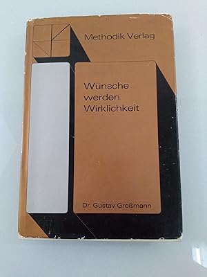 Wünsche werden Wirklichkeit