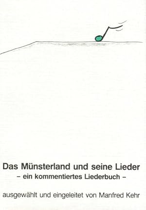 Immagine del venditore per Das Mnsterland und seine Lieder Ein kommentiertes Liederbuch venduto da SIGA eG