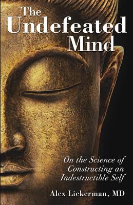 Seller image for The Undefeated Mind: On the Science of Constructing an Indestructible Self (Paperback or Softback) for sale by BargainBookStores