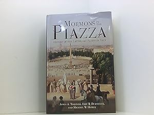 Immagine del venditore per Mormons in the Piazza: History of the Latter-Day Saints in Italy venduto da Book Broker