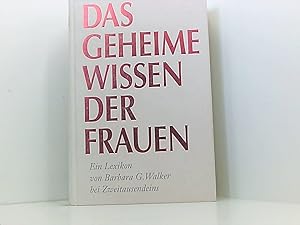 Imagen del vendedor de Das geheime Wissen der Frauen: Ein Lexikon ein Lexikon a la venta por Book Broker