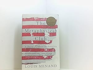 Bild des Verkufers fr Metaphysical Club: A Story of Ideas in America zum Verkauf von Book Broker