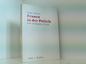 Image du vendeur pour Frauen in der Politik: Eine soziologische Studie e. soziolog. Studie mis en vente par Book Broker