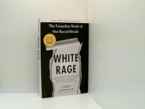 Immagine del venditore per White Rage: The Unspoken Truth of Our Racial Divide venduto da Book Broker