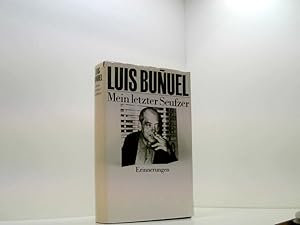 Bild des Verkufers fr Luis Buuel - Mein letzter Seufzer - Erinnerungen Erinnerungen zum Verkauf von Book Broker