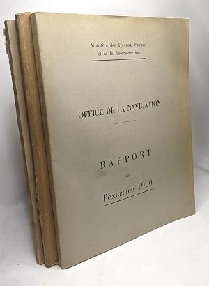 Office de la navigation - Rapport sur l'exercice 1946 + 1957 + 1960