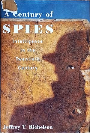 Imagen del vendedor de A Century of Spies: Intelligence in the Twentieth Century a la venta por The Book House, Inc.  - St. Louis