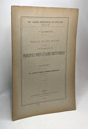 Travaux les plus récents exécutés dans quelques-uns des principaux ports et rades britanniques / ...
