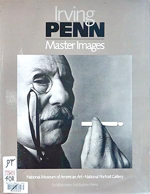 Imagen del vendedor de IRVING PENN MASTER IMAGES. The Collections of the National Museum of American Art and the National Portrait Gallery a la venta por Earth's Magic