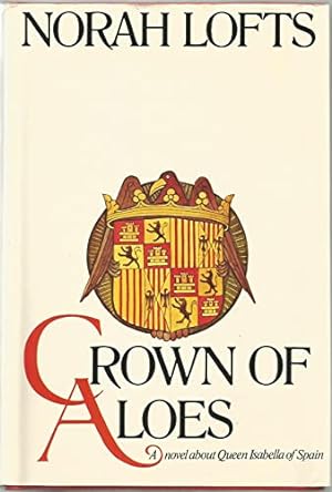 Bild des Verkufers fr Crown of Aloes zum Verkauf von The Book House, Inc.  - St. Louis