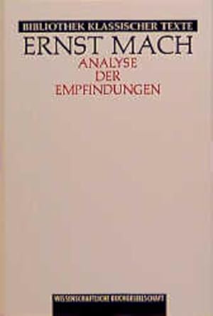 Bild des Verkufers fr Die Analyse der Empfindungen und das Verhltnis des Physischen zum Psychischen. zum Verkauf von Antiquariat Thomas Haker GmbH & Co. KG