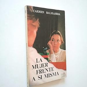 Seller image for La mujer frente a s misma for sale by MAUTALOS LIBRERA