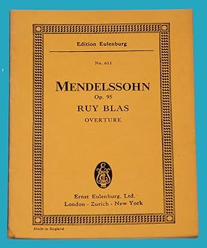 Mendelssohn OP. 95 Ruy Blas Overture - Edition Eulenburg No. 611 ---