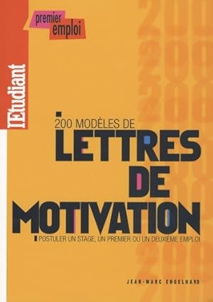 200 Mod?les de lettres de motivation - Jean-Marc Engelhard