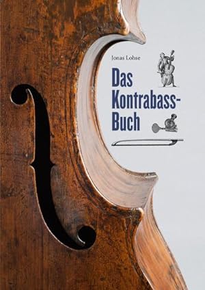 Bild des Verkufers fr Das Kontrabass-Buch: 400 Jahre tiefe Tne : 400 Jahre tiefe Tne zum Verkauf von AHA-BUCH