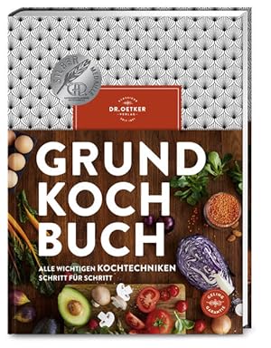 Grundkochbuch Alle wichtigen Kochtechniken Schritt für Schritt