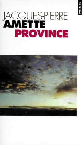 Image du vendeur pour Province - Jacques-Pierre Amette mis en vente par Book Hmisphres