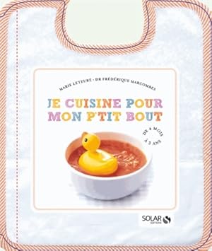 Je cuisine pour mon ptit bout - Marie Leteure