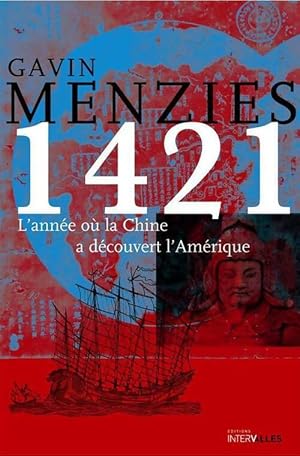 1421. L'ann e o  la chine a d couvert l'Am rique - Gavin Menzies