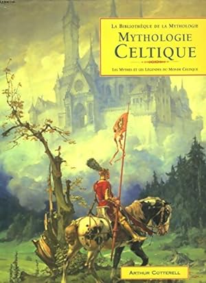 Mythologie celtique - Arthur Cotterell