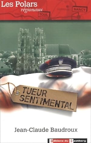 Tueur sentimental - Jean-Claude Baudroux