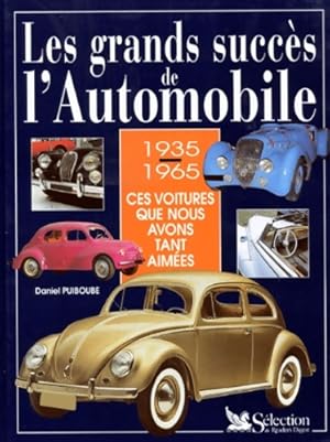 Les Grands Succ?s de l'automobile - Daniel Puiboube