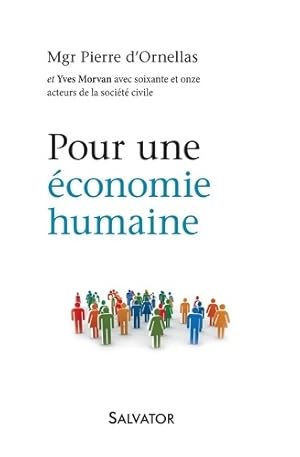 Pour une ?conomie humaine - Pierre D'Ornellas