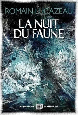 La Nuit du faune - Romain Lucazeau