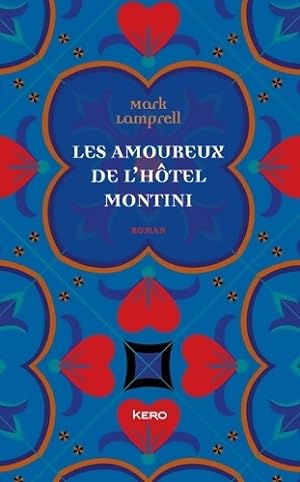 Seller image for Les amoureux de l'H?tel Montini - Mark Lamprell for sale by Book Hmisphres