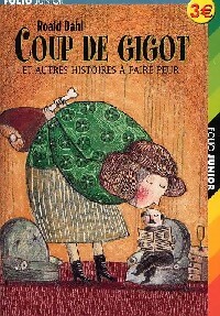 Coup de gigot et autres histoires ? faire peur - Roald Dahl