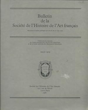 Bulletin de la soci t  de l'histoire de l'art fran ais 1979 - Collectif