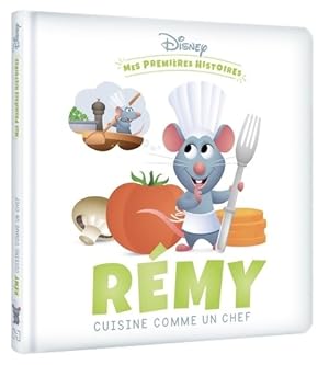 DISNEY - Mes Premi res Histoires - R my cuisine comme un chef - Collectif