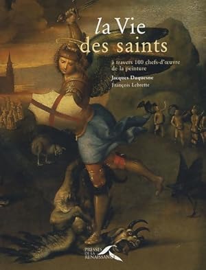 La Vie des saints - Jacques Duquesne